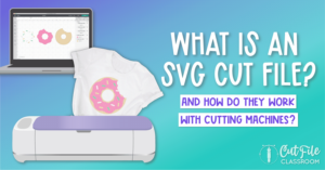 What is an SVG Cut File?