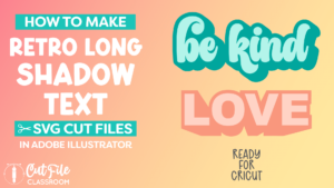 VIDEO: How to Make Shadow Text SVG Cut Files in Adobe Illustrator