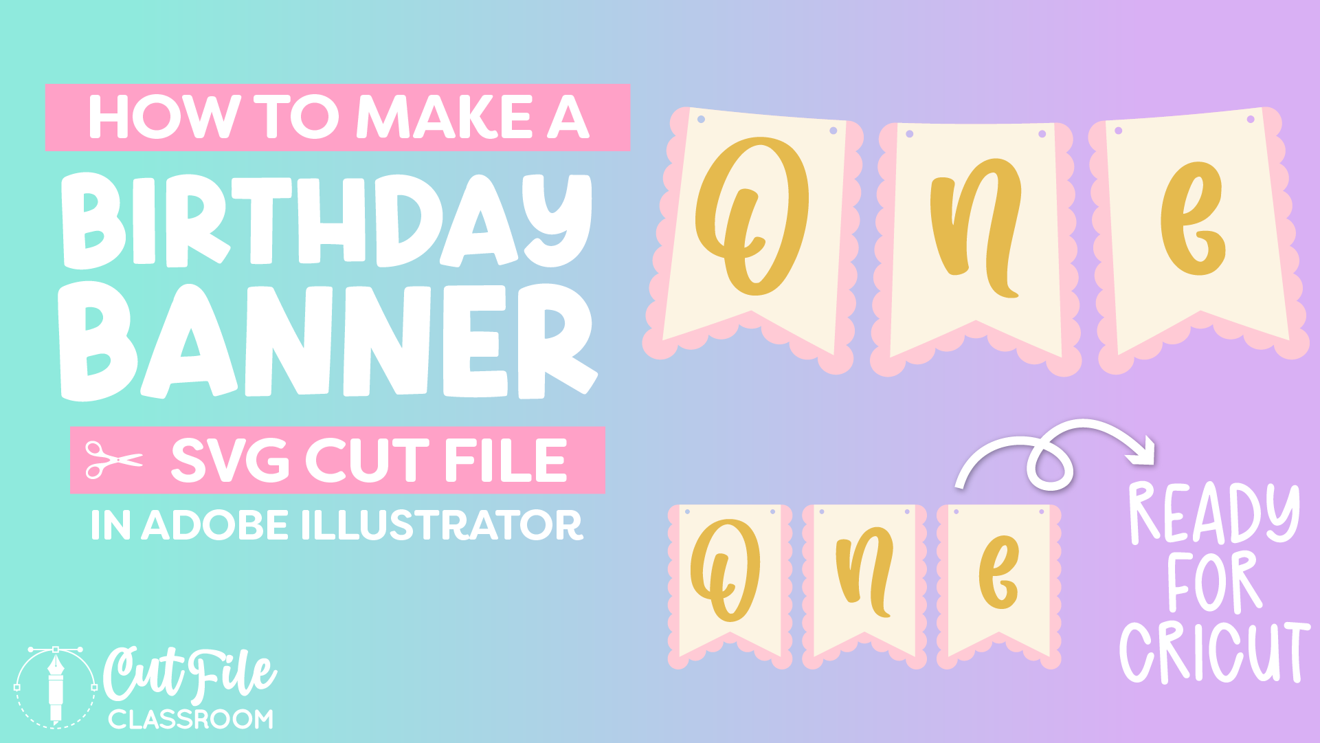 Video - How to Make a Birthday Banner SVG File