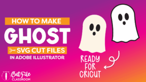 How to Make Ghost SVG Files for Cricut
